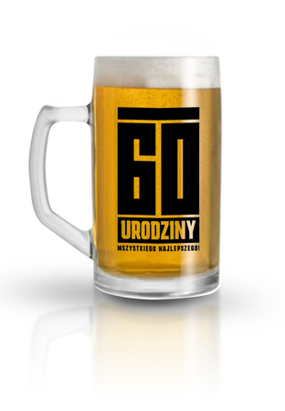 KUFEL DO PIWA URODZINOWY PREZENT NA URODZINY 60 - TKA 500 ml